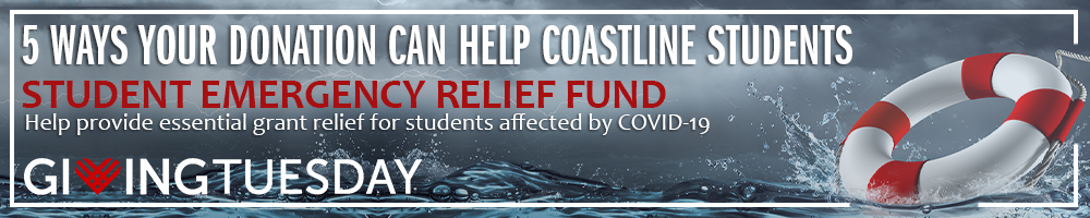 Sandbox Tips: 5 ways your Giving Tuesday donation can help Coastline students - 1. Student Emergency Relief Fund, help provide essential grant relief for students affected by COVID-19
