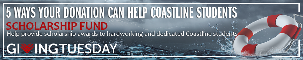 Sandbox Tips: 5 ways your Giving Tuesday donation can help Coastline students - 2. scholarship fund, help provide scholarship awards to hardworking and dedicated Coastline students